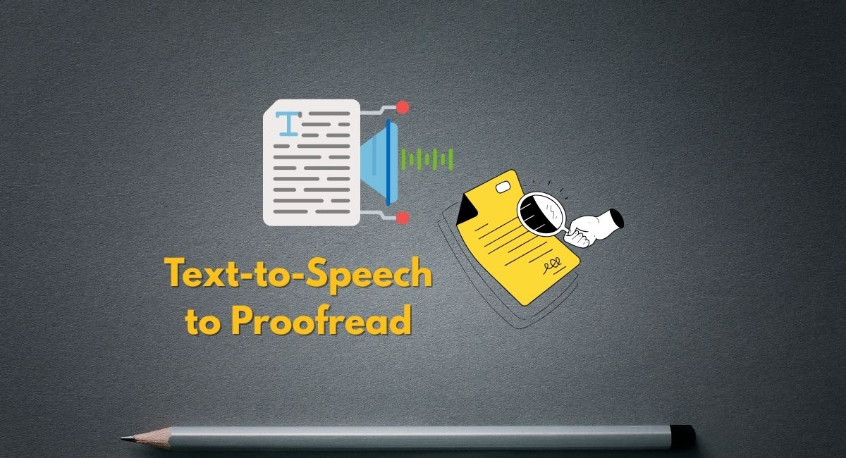 How to Use Text-to-Speech to Proofread